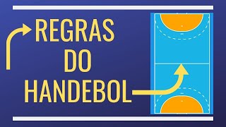 REGRAS DO HANDEBOL RESUMO DAS REGRAS OFICIAIS [upl. by Enavi]