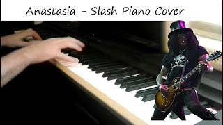 Anastasia  Slash Piano Cover [upl. by Weston]