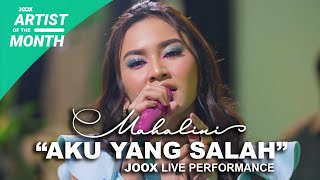 MAHALINI  AKU YANG SALAH JOOX LIVE PERFORMANCE [upl. by Llednik253]