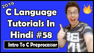 C Preprocessor Introduction amp Working C Tutorial In Hindi 58 [upl. by Anilehs]