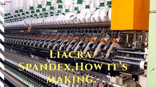 LycraSpandex Yarn production [upl. by Nagaem]