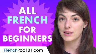 Learn French Today  ALL the French Basics for Beginners [upl. by Haida]