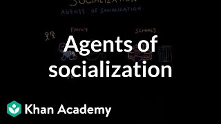 Agents of socialization  Behavior  MCAT  Khan Academy [upl. by Frederigo544]