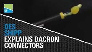 Des Shipp explains dacron connectors [upl. by Annoyik92]