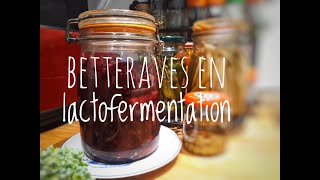 CONSERVES de BETTERAVES en LACTOFERMENTATION [upl. by Lemak]