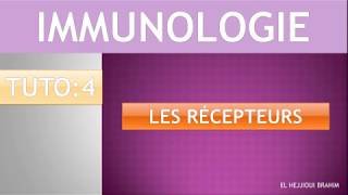 IMMUNOLOGIE 5 TUTO 4 Les récepteurs [upl. by Onra]