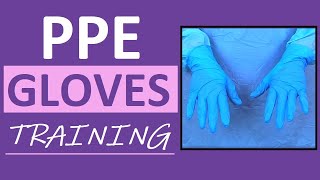 PPE Gloves Training Don amp Doff Gloves with Personal Protective Equipment [upl. by Farica]