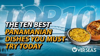 The 10 Best Panamanian Dishes You Must Try Today [upl. by Hales431]