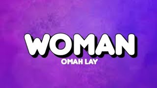 Omah Lay  Woman Lyrics [upl. by Han]