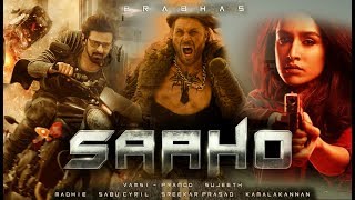 SAAHO FULL MOVIE facts  Prabhas Shraddha Kapoor Neil Nitin Mukesh  Bhushan Kumar  Sujeeth [upl. by Hsital]