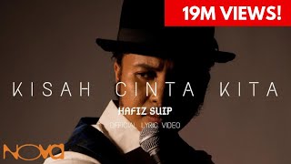 OST Dia Menantu Rahsia  Kisah Cinta Kita  HAFIZ SUIP  Official Lyric Video [upl. by Dixil]