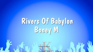 Rivers Of Babylon  Boney M Karaoke Version [upl. by Kanor560]