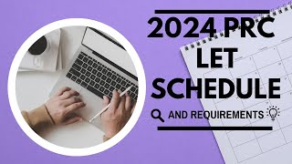 2024 PRC LET Schedule and Requirements [upl. by Strep]