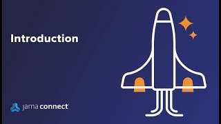 Getting Started with Jama Connect Introduction [upl. by Eislehc]