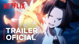 SHAMAN KING  Trailer oficial  Netflix [upl. by Reichel]