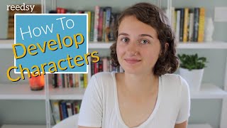 How to Develop Characters [upl. by Stier60]