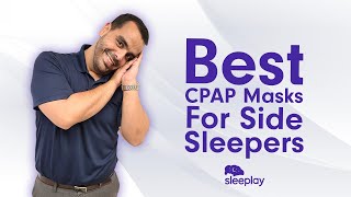 Best CPAP Masks For Side Sleepers [upl. by Yzzo]