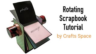 Rotating Scrapbook Tutorial  Scrapbook Ideas  By Crafts Space [upl. by Miko237]