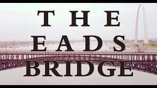 The Eads Bridge [upl. by Enylcaj]