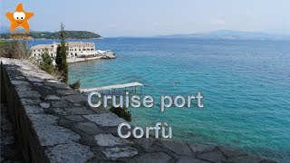 Cruise port Corfu Greece Ionian Sea 4k 2017 CruisesandTravelsBlog [upl. by Snowber50]