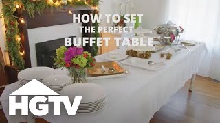 How to Set a Buffet Table  HGTV [upl. by Dixil]