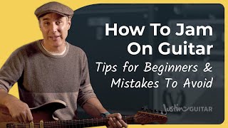 How To Jam  Guitar for Beginners [upl. by Handbook]