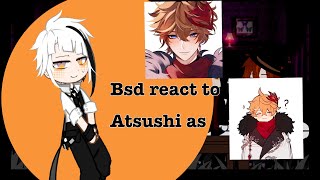 Bsd react to Atsushi as Tartaglia [upl. by Enala]