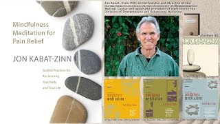 Jon KabatZinn PhD – Mindfulness Meditation for Pain Relief Audio [upl. by Swain255]