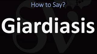 How to Pronounce Giardiasis CORRECTLY [upl. by Ahtiek67]