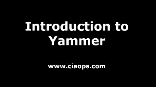 Introduction to Yammer [upl. by Sivehc6]