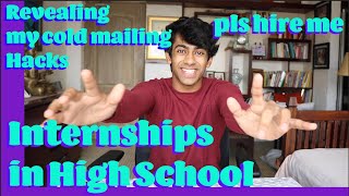 How to get Internships in High School amp College  Cold Mailing Tricks [upl. by Asirrom]