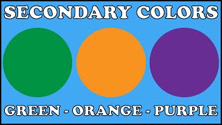 Secondary Colors The Basics of Color Mixing Episode 3 [upl. by Ellienad190]