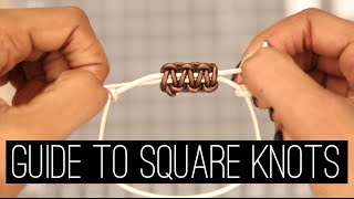 How To Square Knots  Bracelets amp Sliding Closures Updated [upl. by Odlanra794]