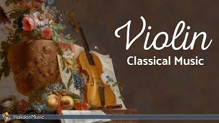 Classical Music  Violin [upl. by Onitnas]