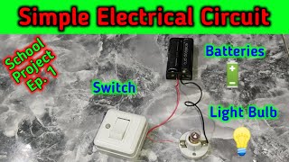 How to make a simple electrical circuit  School Project Ep 1 [upl. by Eelanna]