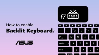 How to enable ASUS Notebook Backlit Keyboard  ASUS SUPPORT [upl. by Charil]