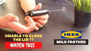 IKEA Milk Frother Battery Installation and Trick To Close the Lid [upl. by Faubion409]