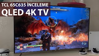 TCL 65C635 inceleme  QLED 4K TV [upl. by Emanuele105]