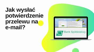 Jak Wysłać Potwierdzenie Przelewu na EMail w Bankowości Internetowej instrukcja krok po kroku [upl. by Niraj63]