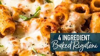 4 Ingredient Baked Rigatoni [upl. by Attehcnoc]