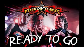 The Velcro Pygmies  Ready To Go Live Music Video [upl. by Aronael]