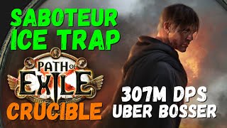 POE 322 325 Saboteur Ice Trap Build 307M DPS Uber Boss Killer updated 324 POB [upl. by Baird]