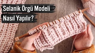 Selanik Örgü Modeli Nasıl Yapılır [upl. by Pinelli185]