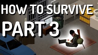 Expert Tactics for Surviving  Project Zomboid [upl. by Nnylav912]