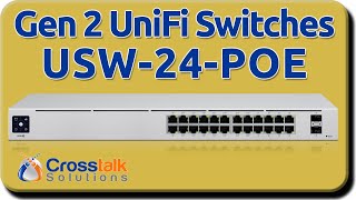 Gen2 UniFi Switches  USW24POE [upl. by Legin159]