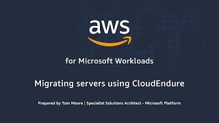 Migrating Servers to AWS using CloudEndure Migration [upl. by Rett]