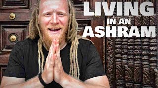 ASHRAM LIFE  My Experience After Over 2 Years Living In India [upl. by Reich]