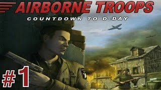 Airborne Troops Countdown To DDay  Mission 1  June 1944 Night Of Peril [upl. by Mariana]