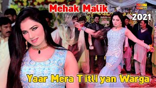 Yaar Mera Titliyan Warga  Mehak Malik  Dance Performance Bollywood Dance 2021 [upl. by Emsoc]