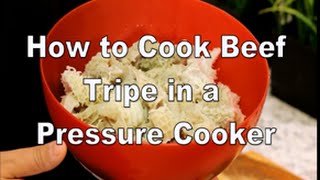 How to cook beef tripe using a pressure cooker [upl. by Drolet]